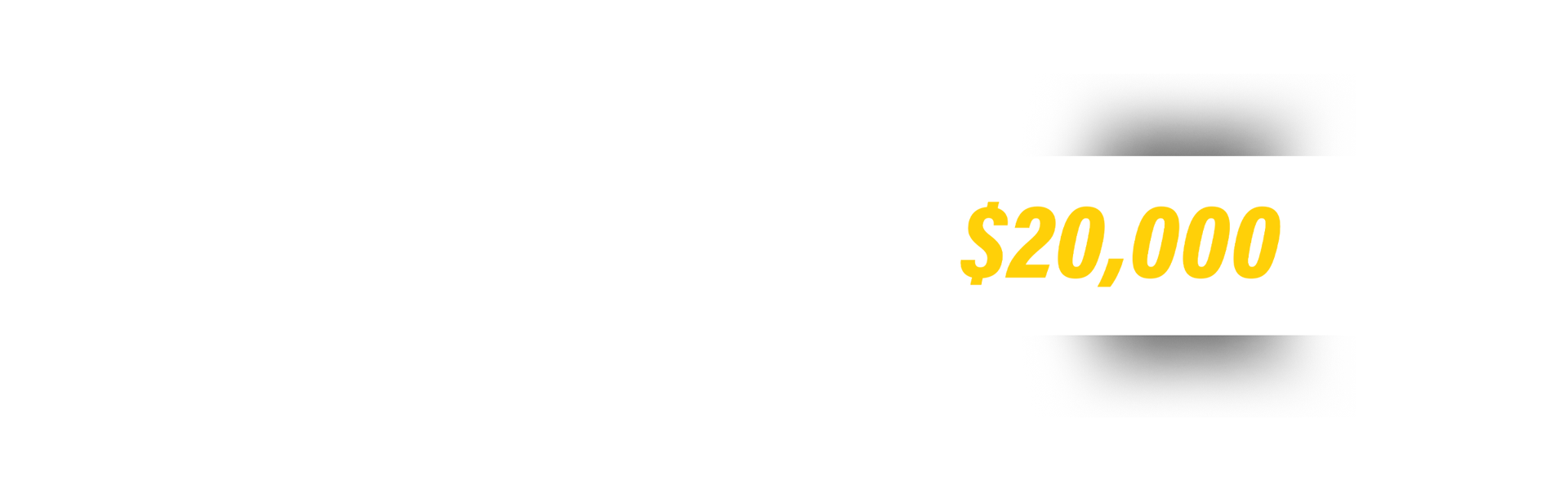 Hasta $20,000